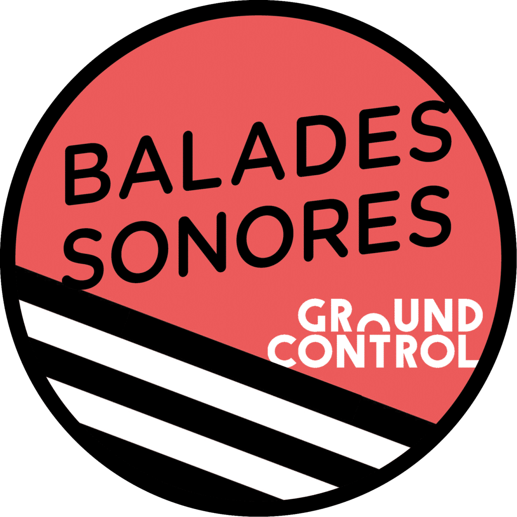 balades sonores ground control