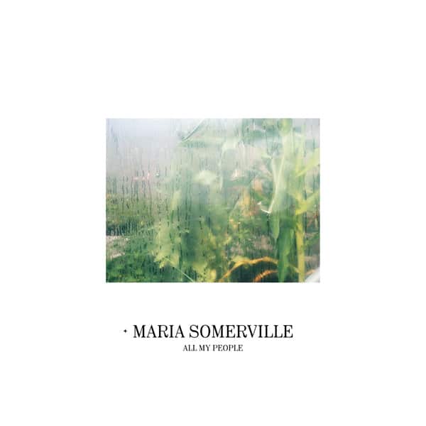 Maria Somerville - All my People (2019)