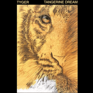 Tangerine Dream Tyger