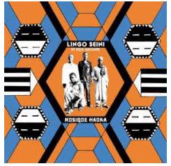 LINGO SEINI ET SON GROUPE MUSIQUE HAUKA
