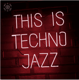 VARIOUS ARTISTS THIS IS TECHNO JAZZ VOLUME 1