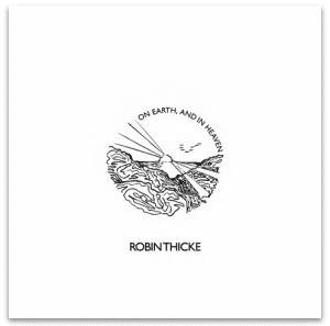 ROBIN THICKE On Earth and in Heaven