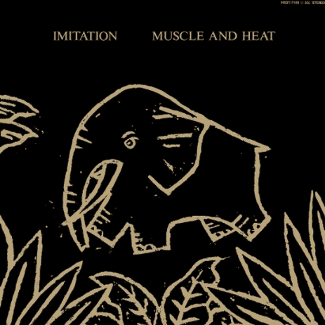 Imitation Muscle and Heat