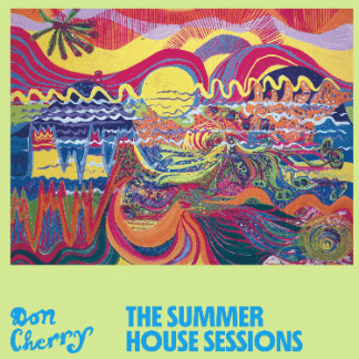 Don Cherry The Summer House Sessions