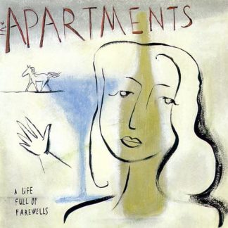 The Apartments ‎– A Life Full Of Farewells