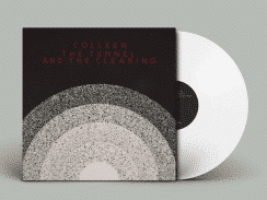 COLLEEN THE TUNNEL AND THE CLEARING (Lp blanc)