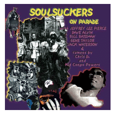 SOULSUCKERS ON PARADE