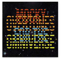 MOCKY OVERTONES FOR THE OMNIVERSE