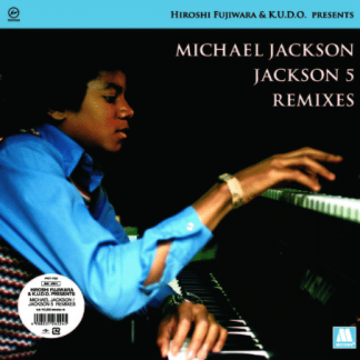 HIROSHI FUJIWARA & K.U.D.O. PRESENTS MICHAEL JACKSON JACKSON 5 REMIXES