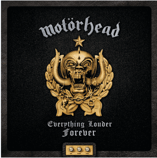 MOTÖRHEAD Everything Louder Forever
