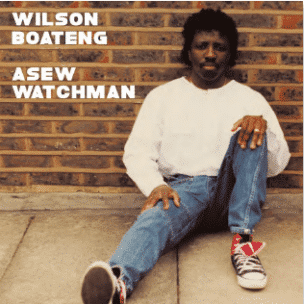 WILSON BOATENG ASEW WATCHMAN