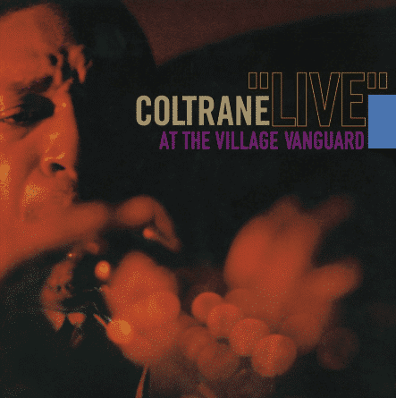 John Coltrane "Live" At The Village Vanguard