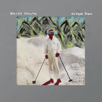 Stoltz, Kelley Antique Glow (20th Anniversary Expanded Remaster)