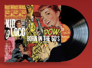KID LOCO Born in the 60's