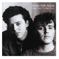 TEARS FOR FEARS Songs From The Big Chair