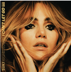 SUKI WATERHOUSE I CAN’T LET GO