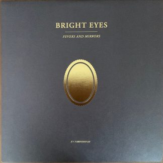 Bright Eyes – FEVERS AND MIRRORS