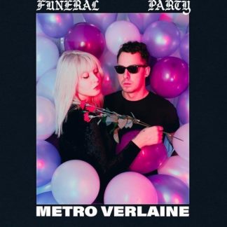 METRO VERLAINE FUNERAL PARTY