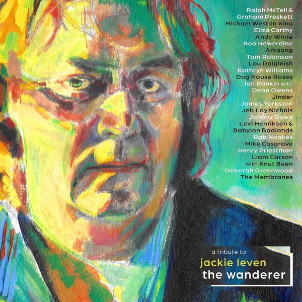 The Wanderer – A Tribute to Jackie Leven