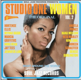Soul Jazz Records Presents STUDIO ONE WOMEN Vol. 2