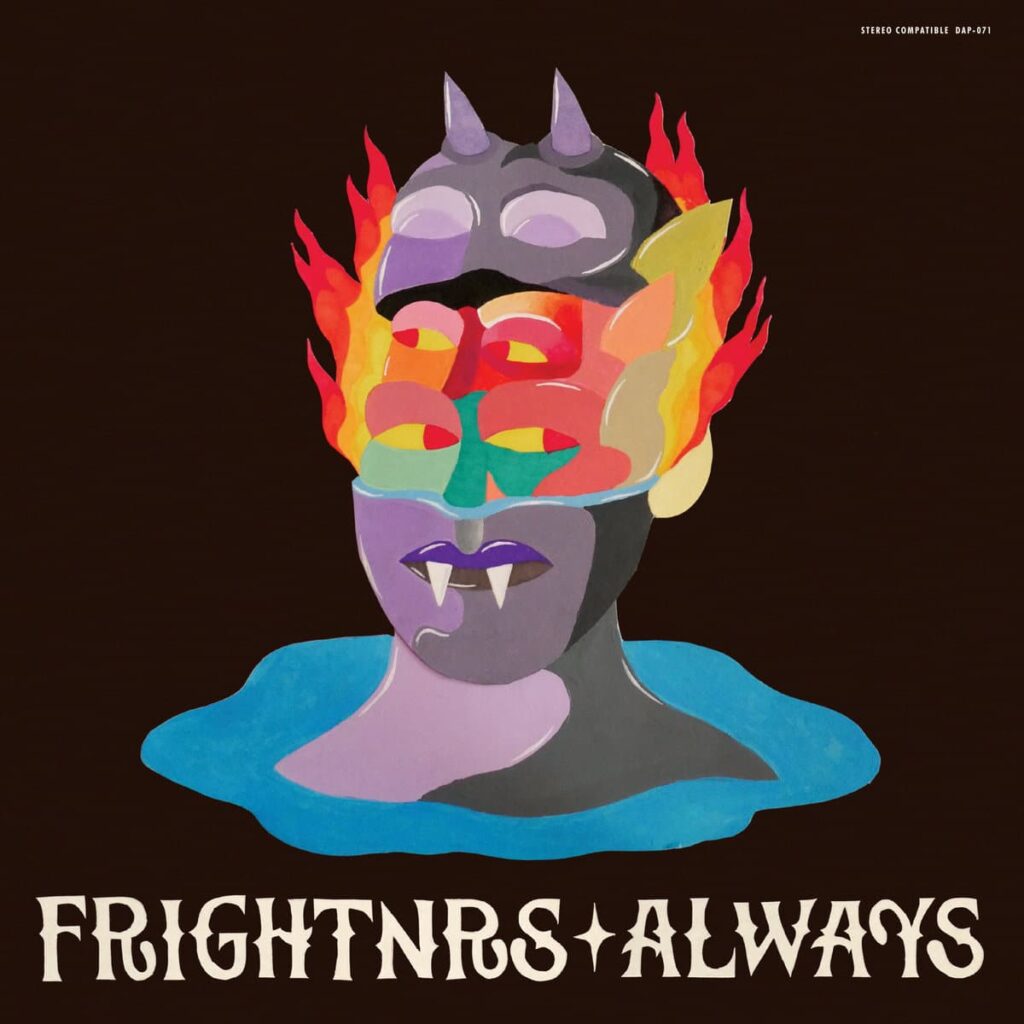 THE FRIGHTNRS ALWAYS