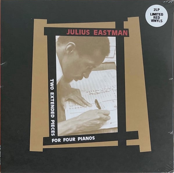 Julius Eastman – Two Extended Pieces For Four Pianos