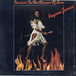Regina James – Dancin’ In The Flames Of Love