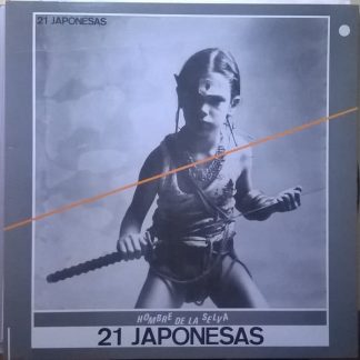 21 Japonesas – Hombre De La Selva