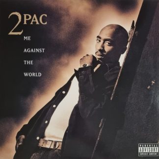 2PAC – Me Against The World
