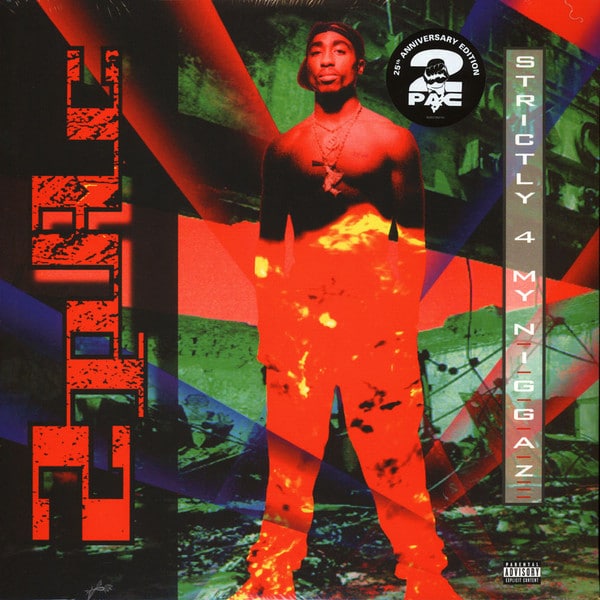 2PAC – Strictly 4 My N.I.G.G.A.Z…