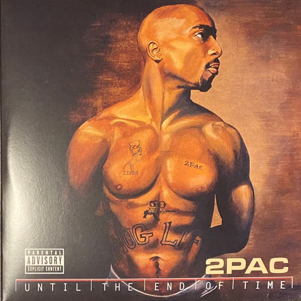 2PAC – Until The End Of Time