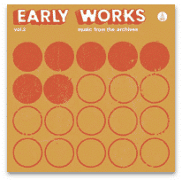 Various EARLY WORKS VOL.2 (MUSIC FROM THE ARCHIVES)