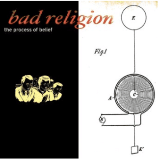 Bad Religion The Process of Belief (20th Anniversary Edition)