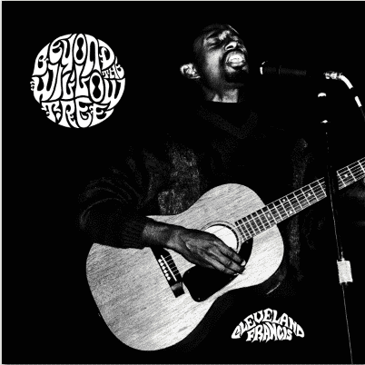 Cleveland Francis Beyond The Willow Tree