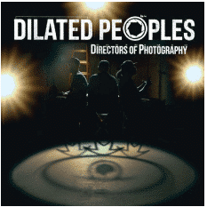 Dilated Peoples Directors Of Photography