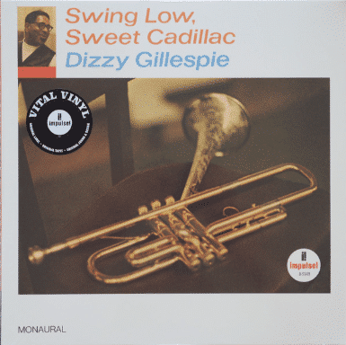 Dizzy Gillespie ‎– Swing Low, Sweet Cadillac