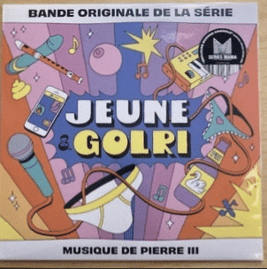 Pierre III – Bande Originale De La Série Jeune & Golri