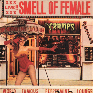 The Cramps – Smell Of Female