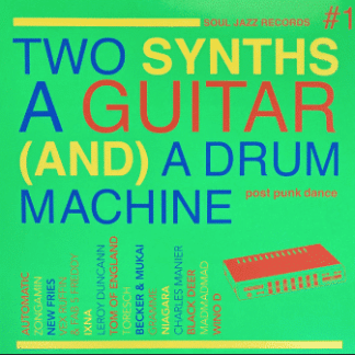Various - Two Synths A Guitar (And) A Drum Machine #1