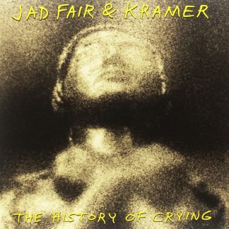 Jad Fair & Kramer Music For Crying