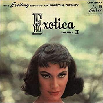 Martin Denny Exotica Vol.II