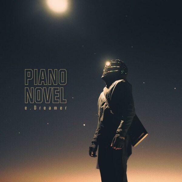 PIANO NOVEL E.Dreamer 0196587038717