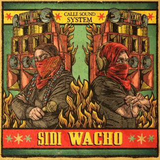 SIDI WACHO CALLE SOUND SYSTEM