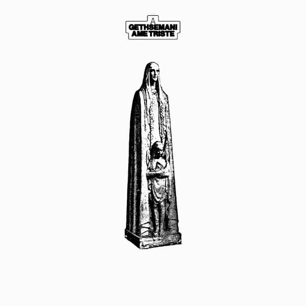 A Gethsemani – Âme Triste