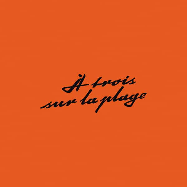À Trois Sur La Plage – À Trois Sur La Plage