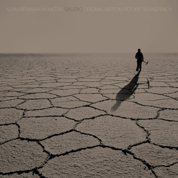 Adam Wiltzie – Salero (Original Motion Picture Soundtrack)