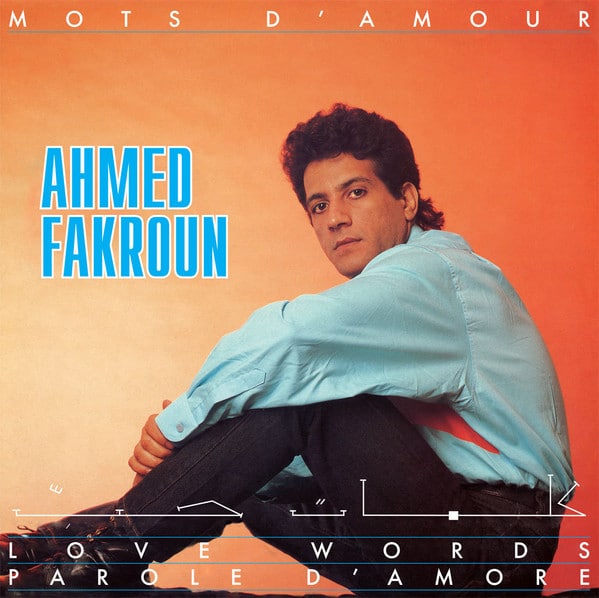 Ahmed Fakroun – Mots D’Amour