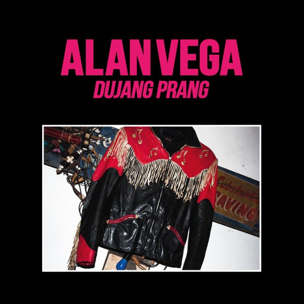 ALAN VEGA – Dujang Prang