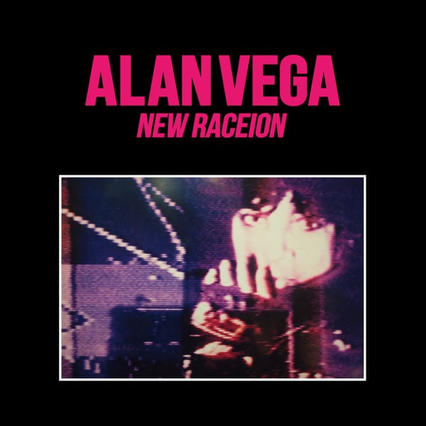 ALAN VEGA – New Raceion