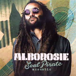 Alborosie – Soul Pirate – Acoustic